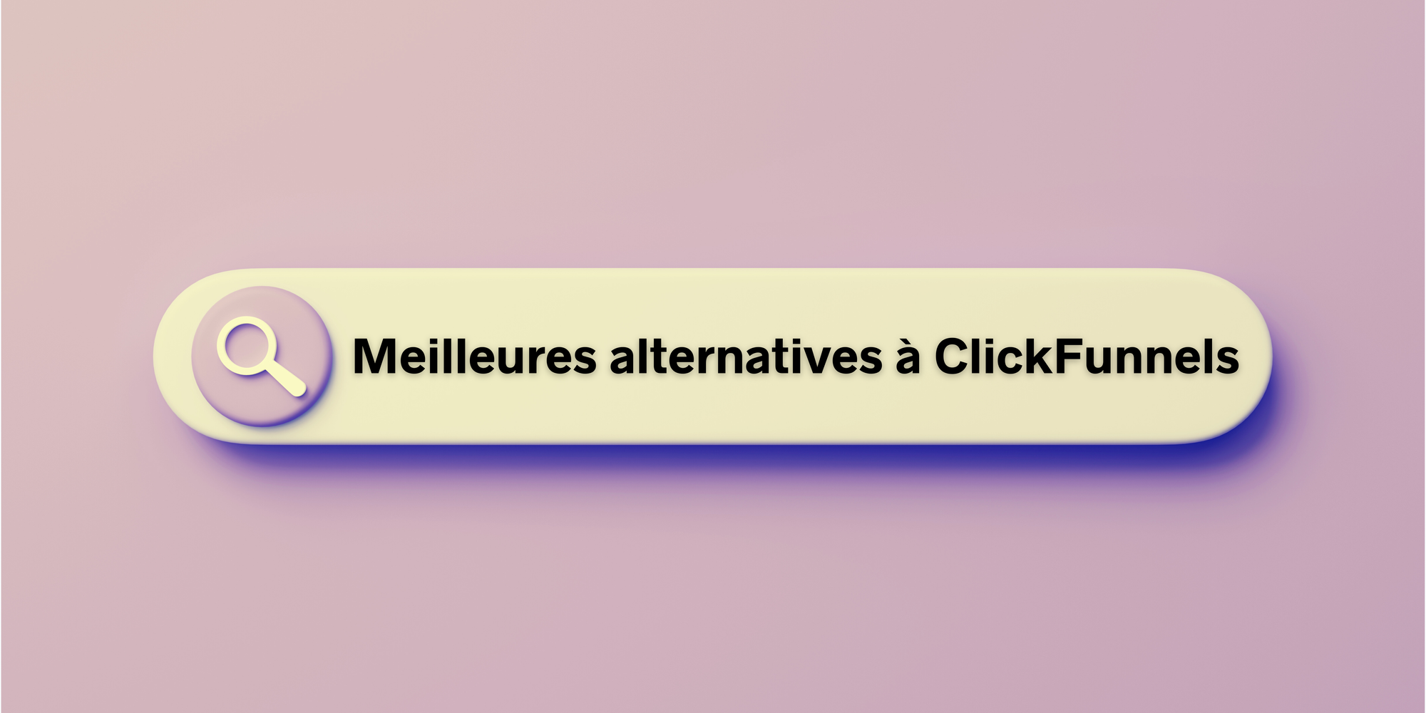 Les 10 meilleures alternatives à ClickFunnels [2024]