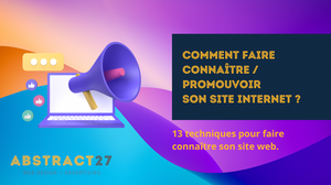 Comment faire connaître / promouvoir son site internet ?