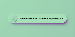 Illustration pour l'article avec le text "Meilleures alternatives à Squarespace"
