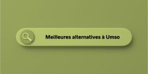 Les 10 meilleures alternatives à Umso  [2024]